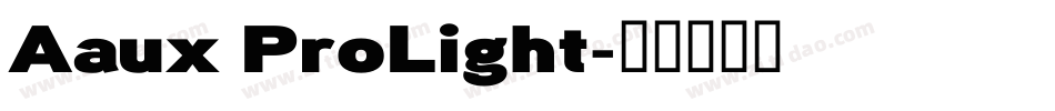 Aaux ProLight字体转换